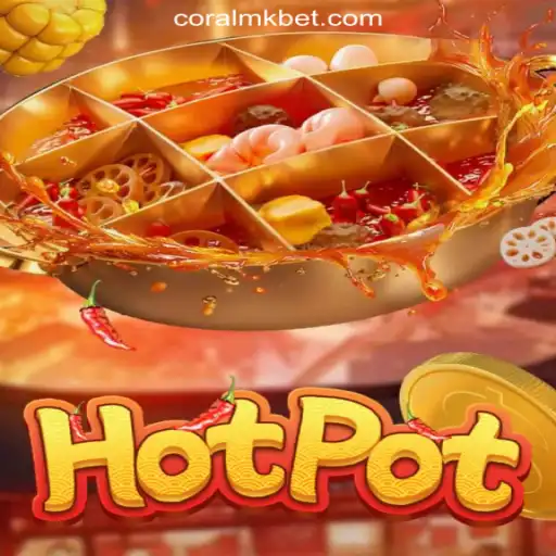 Discover the Thrills of Hotpot at CORALMK.COM Oficial Slots Brasil